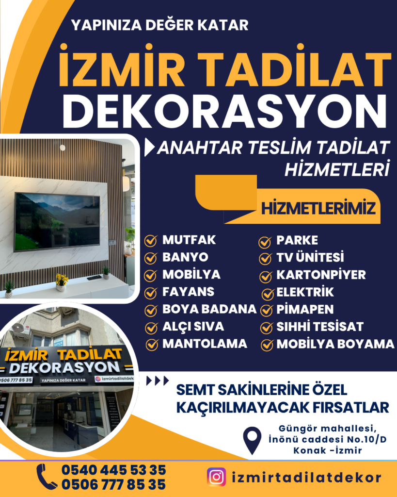 İZMİR KOMPLE TADİLAT DEKORASYON İŞLERİ – EV TADİLATI – DAİRE TADİLATI